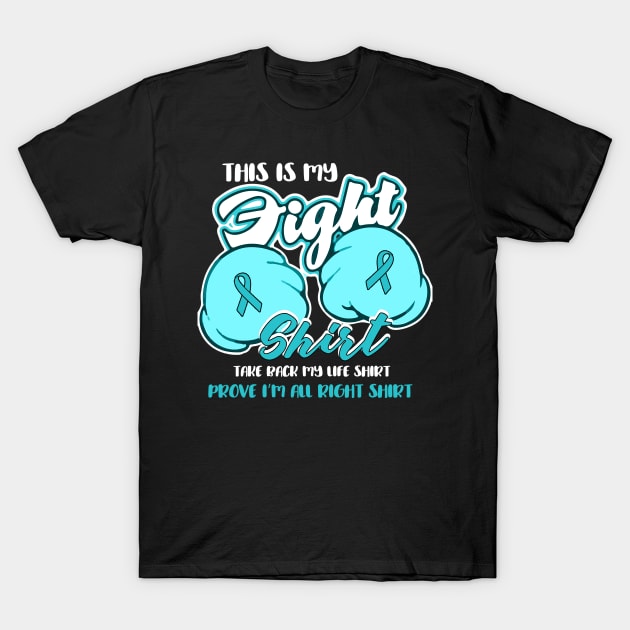 ovarian cancer this is my fight shirt T-Shirt by TeesCircle